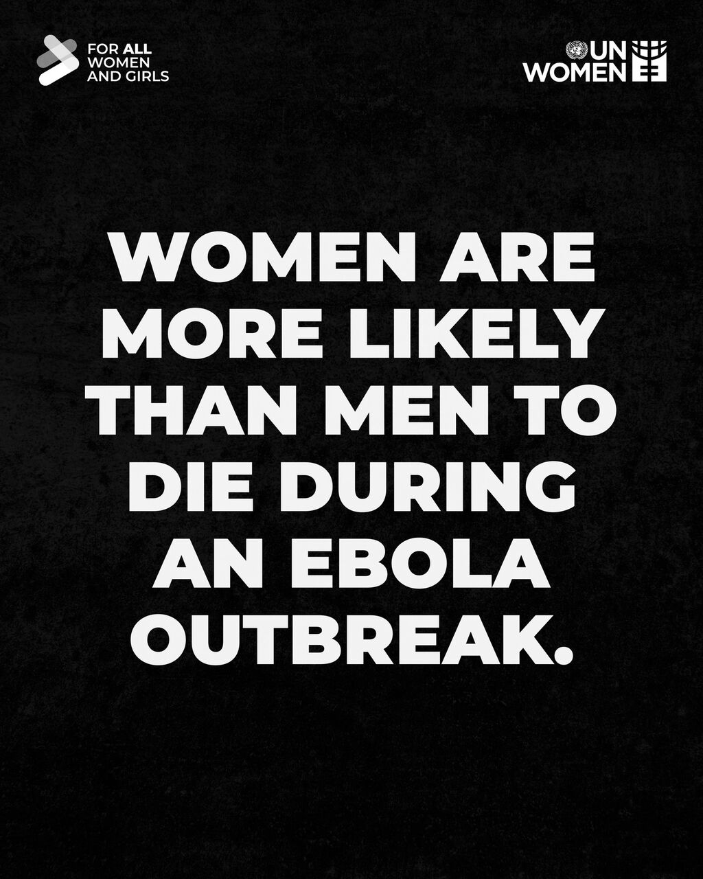 Women are more likely than men to die during an Ebola outbreak