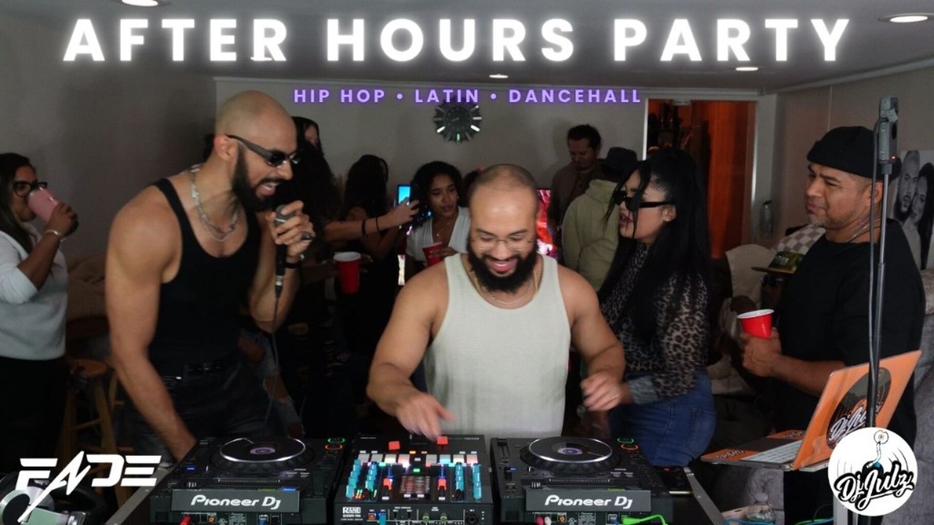 AFTER HOURS HOUSE PARTY | Hip Hop, Latin & Dancehall | Dj Fade x Dj Julz (Audio) (Video)