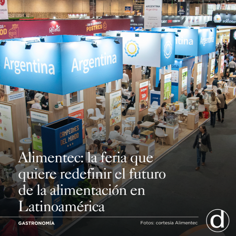 La feria que quiere redefinir el futuro de la alimentaci&oacute;n en Latinoam&eacute;rica