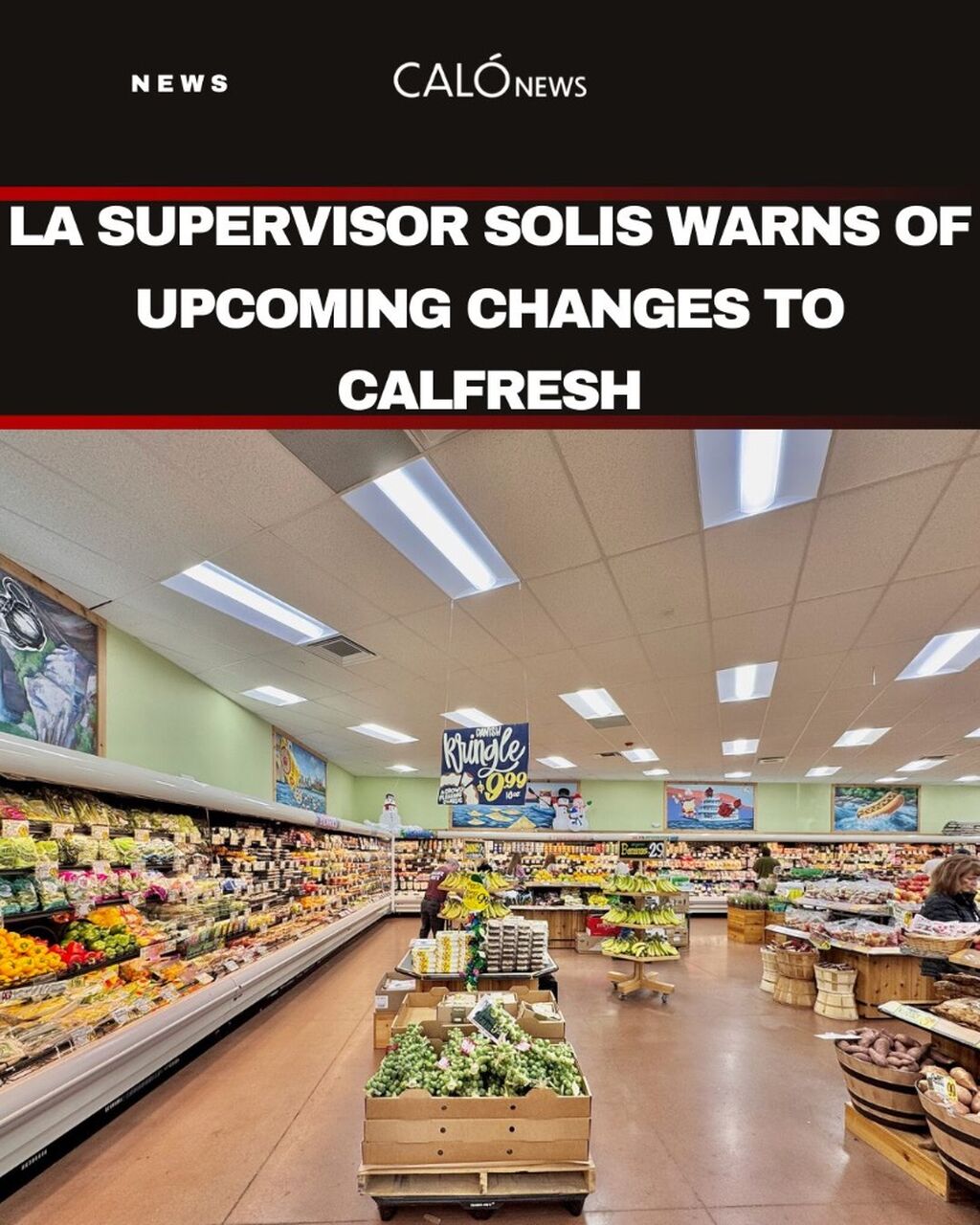 LA Supervisor Solis warns of upcoming changes to CalFresh