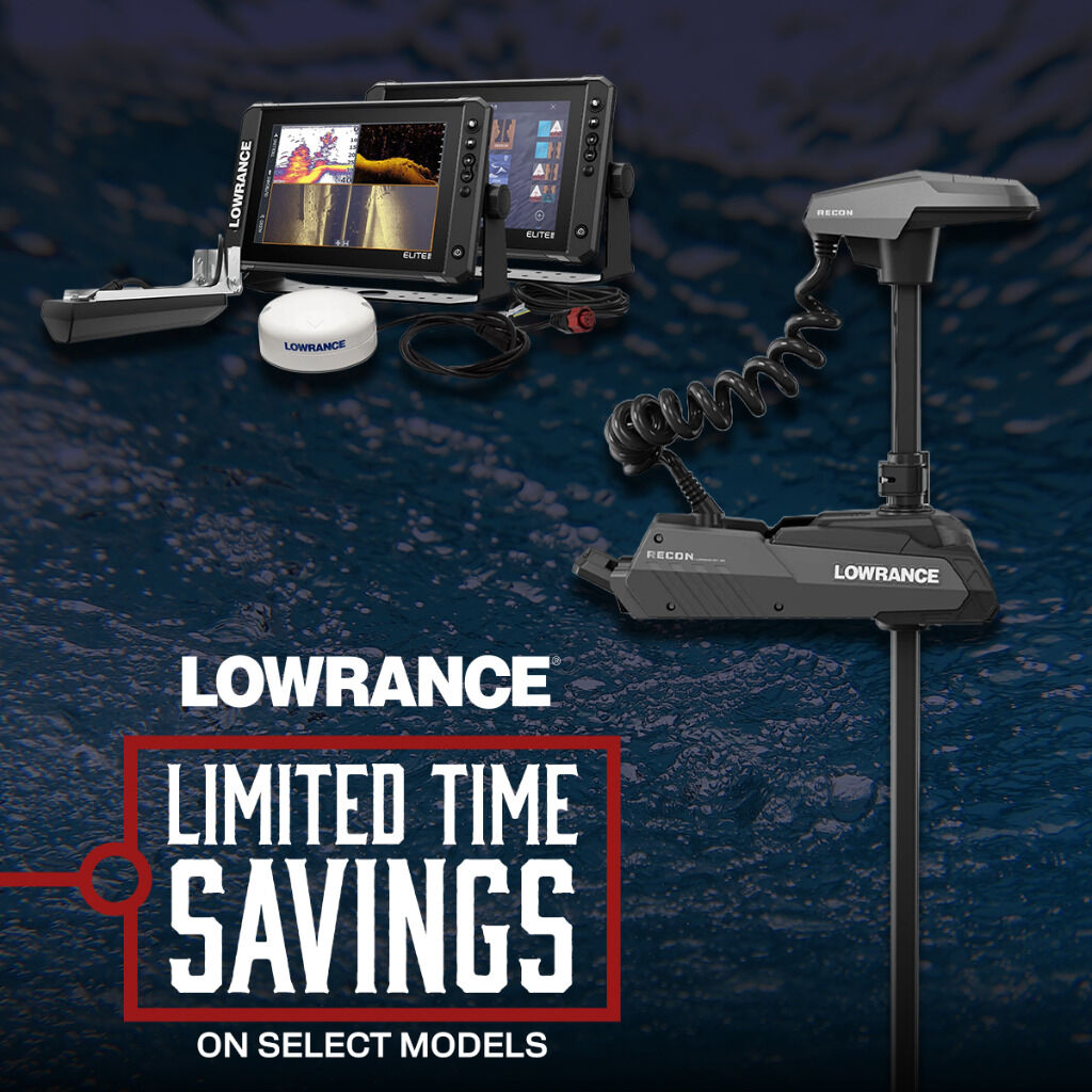 Lowrance Seasonal Savings!