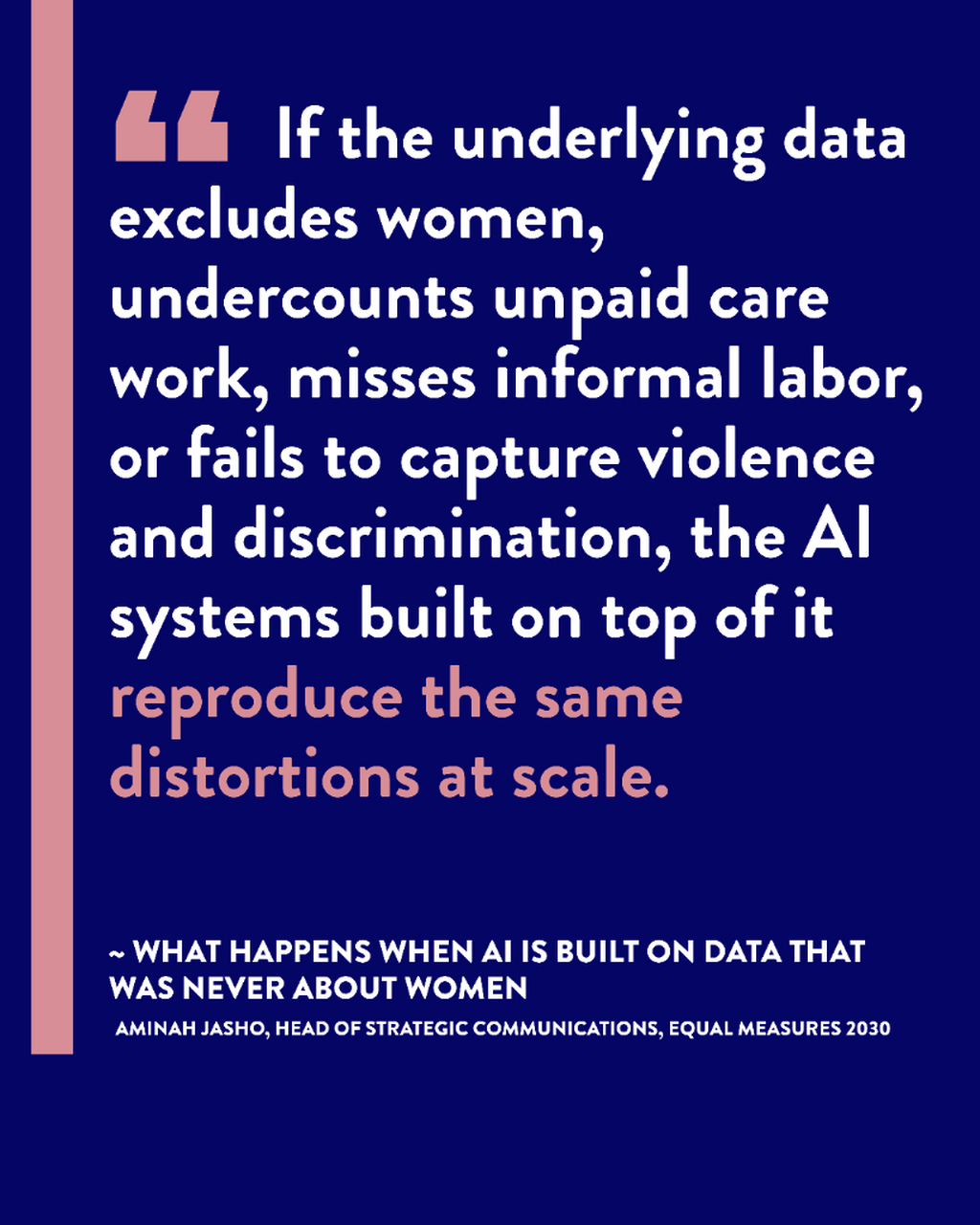 What happens when AI is built on data that was never about women
