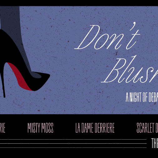 JULY 17 // Don&rsquo;t Blush Burlesque