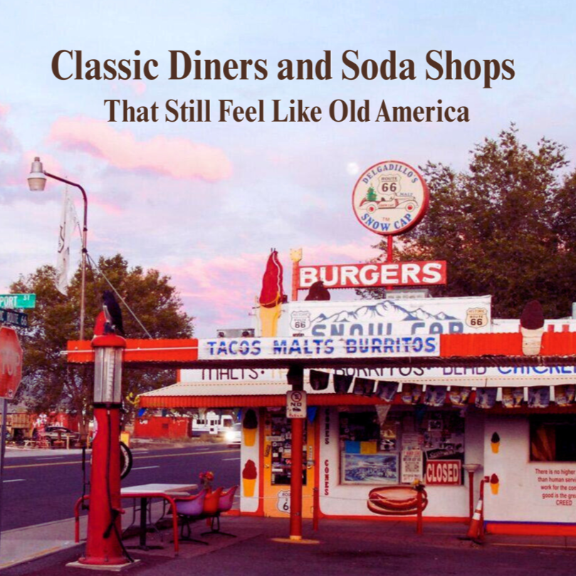 10 Old-School Diners and Soda Shops That Still Serve a Perfect Slice of Americana