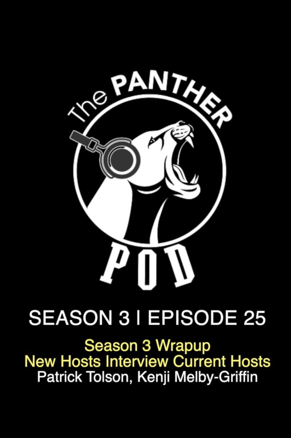 The Panther Pod Season 3, Episode 25: Season 3 Wrapup