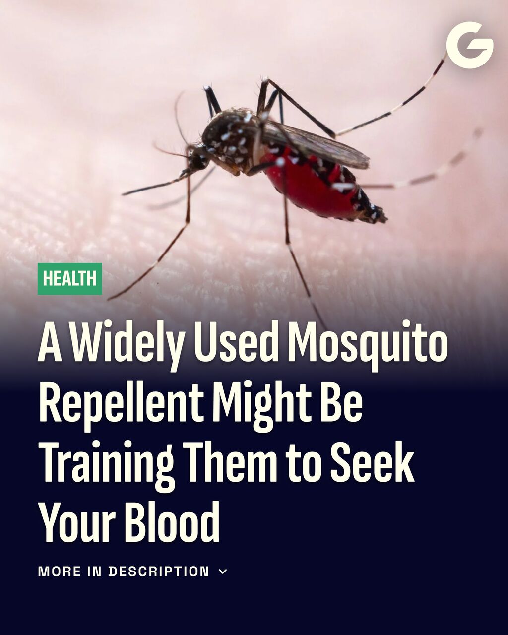 A Widely Used Mosquito Repellent Might Be Training Them to Seek Your Blood