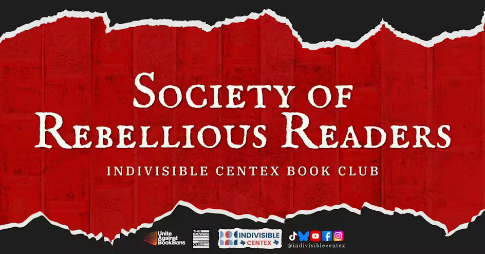 ICTX The Society of Rebellious Readers Virtual Book Club &middot; Indivisible CenTex