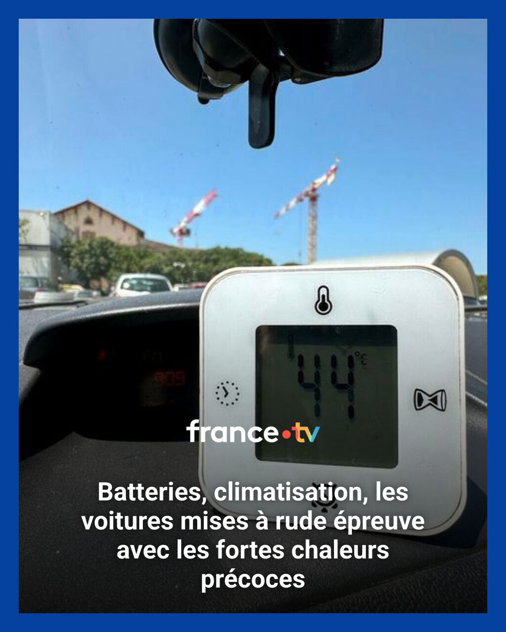Batteries, climatisation, les voitures mises &agrave; rude &eacute;preuve avec les fortes chaleurs pr&eacute;coces