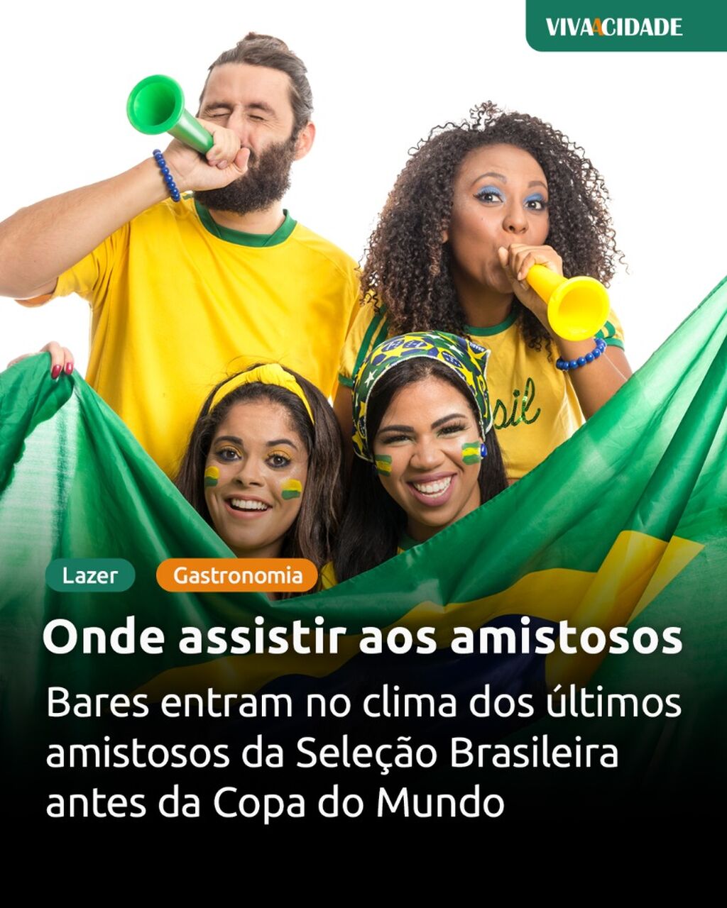 Onde assistir aos amistosos