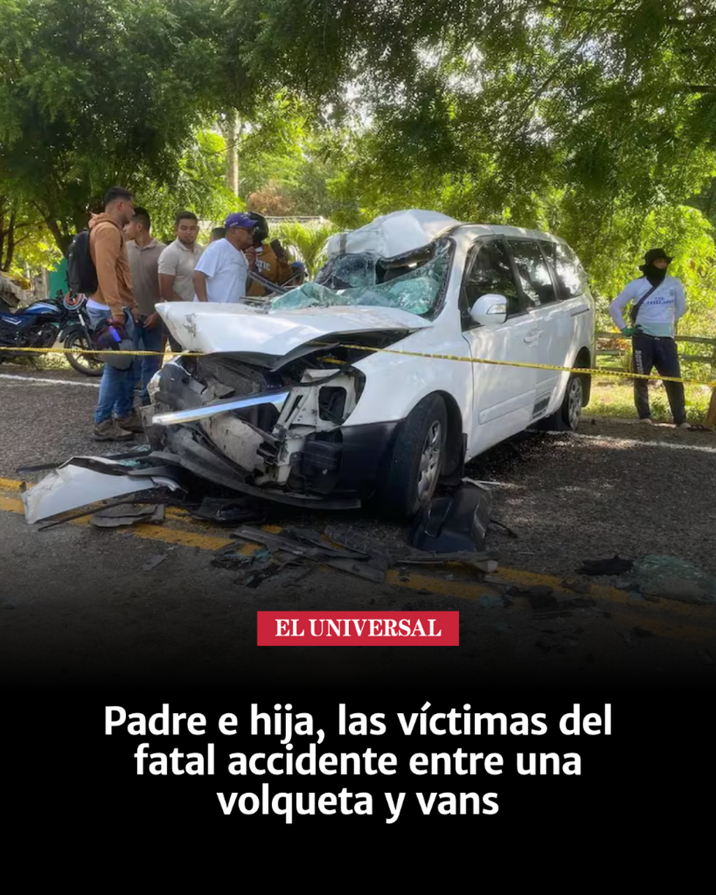 Padre e hija, las v&iacute;ctimas del fatal accidente entre una volqueta y vans