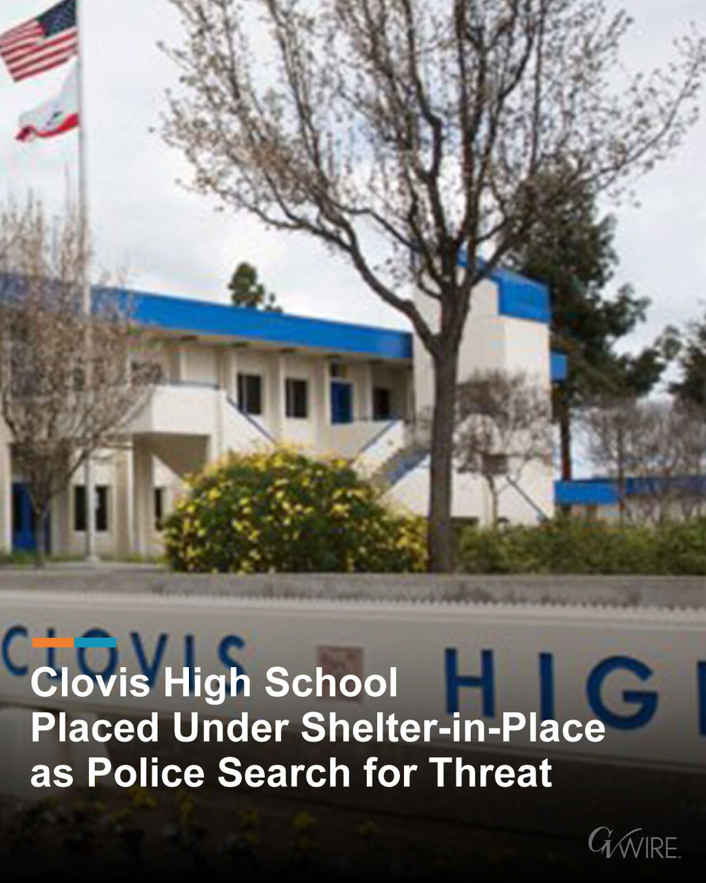 Clovis High School Placed Under Shelter-in-Place as Police Search for Threat