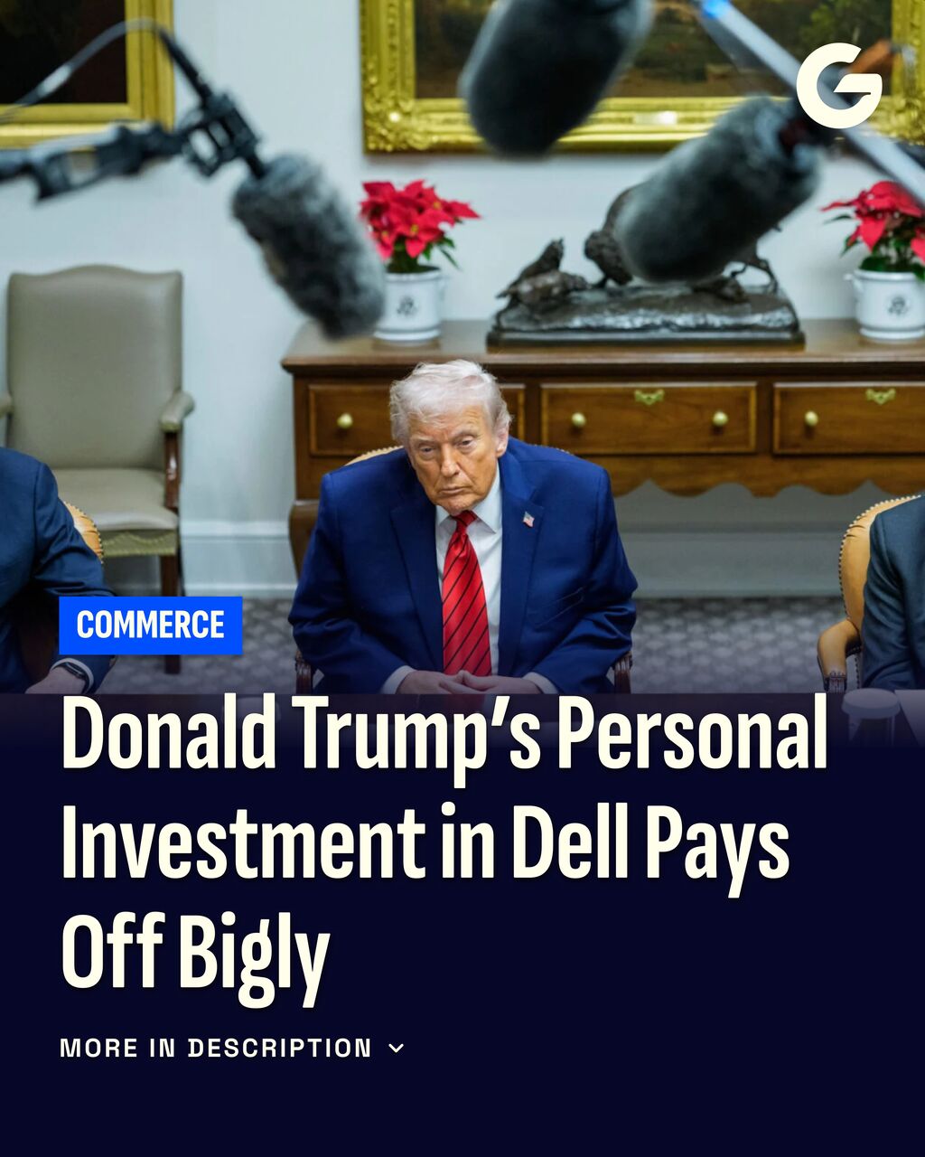 Donald Trump&rsquo;s Personal Investment in Dell Pays Off Bigly