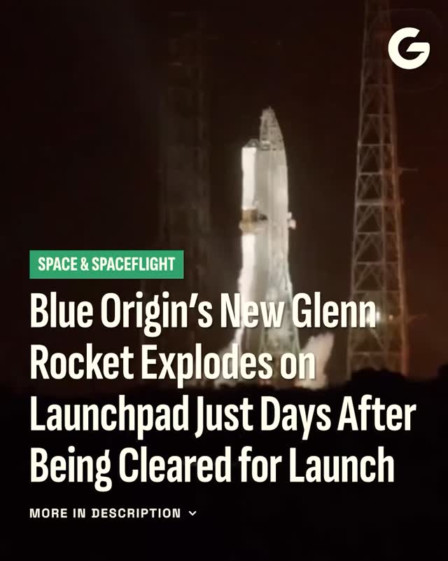 Blue Origin&rsquo;s New Glenn Rocket Explodes on Launchpad Just Days After Being Cleared for Launch