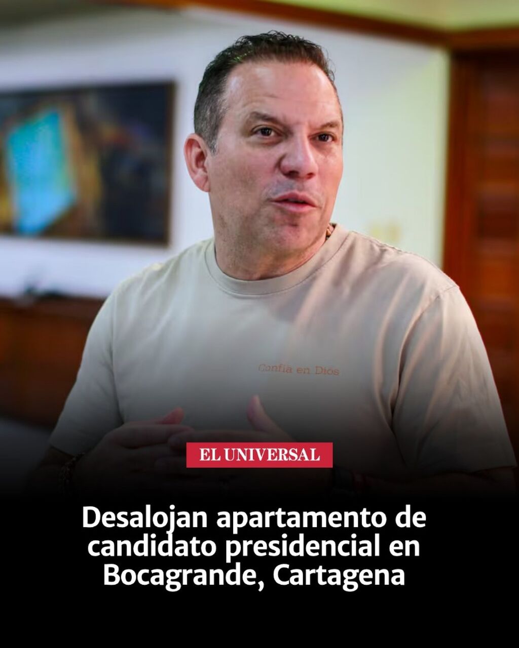 Desalojan apartamento de candidato presidencial en Bocagrande, Cartagena