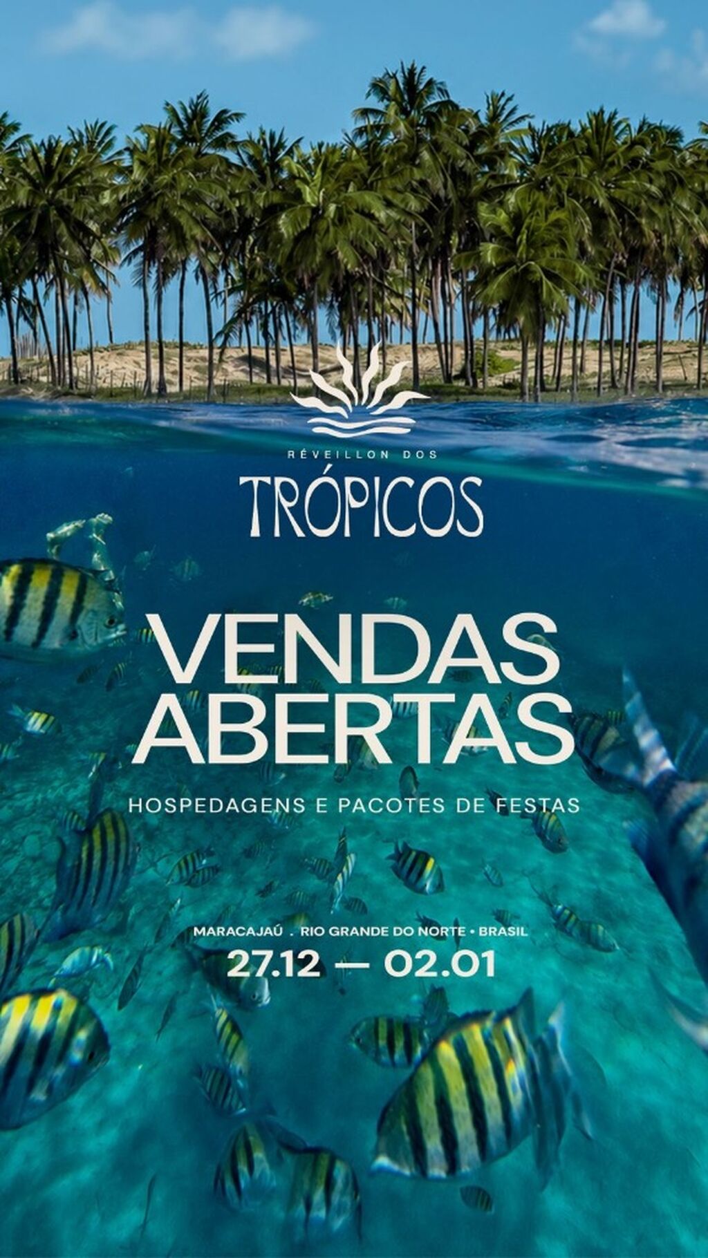🎆 | REVEILLON DOS TR&Oacute;PICOS | 27 a 02 | INGRESSOS COM DESCONTO | 
