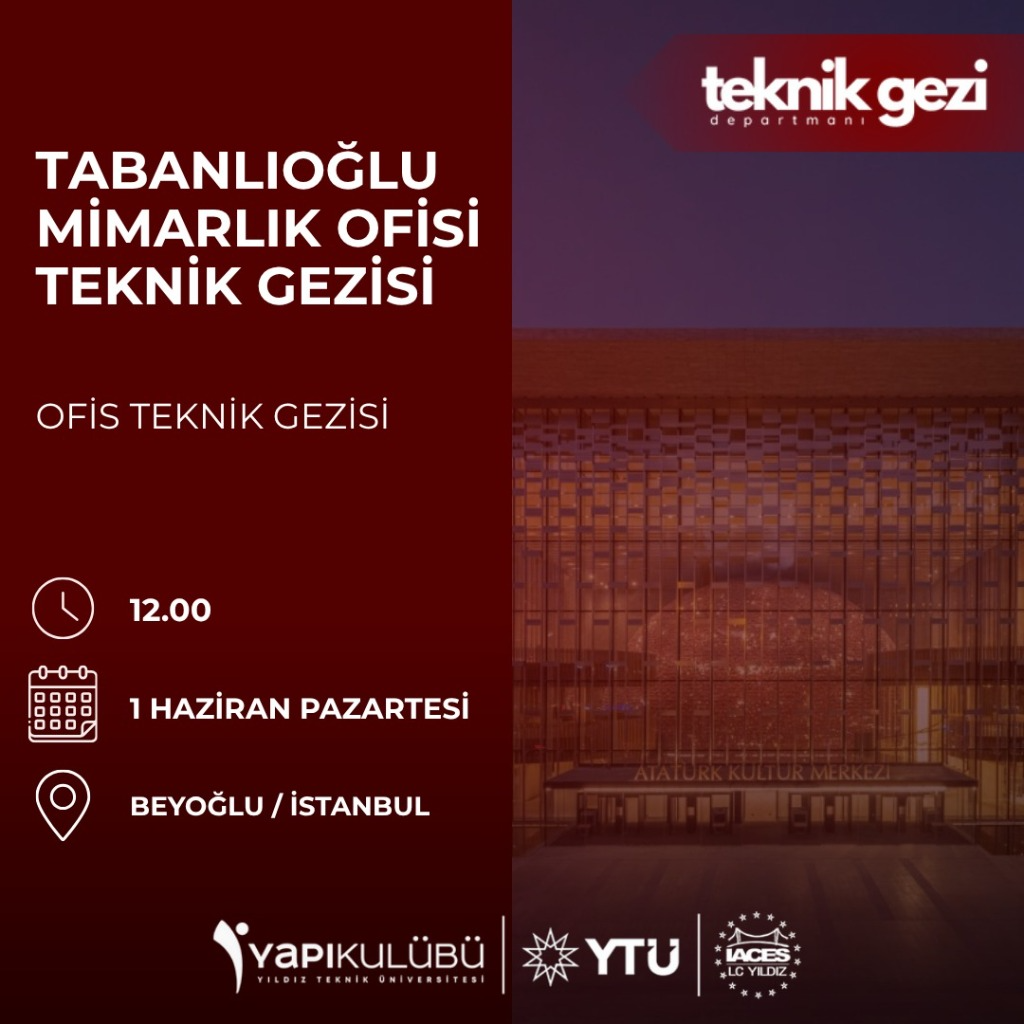 Tabanlıoğlu Mimarlık Ofisi Teknik Gezisi Başvuru Formu