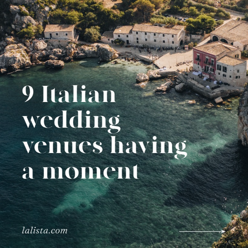9 Italian Wedding Venues Having a Moment