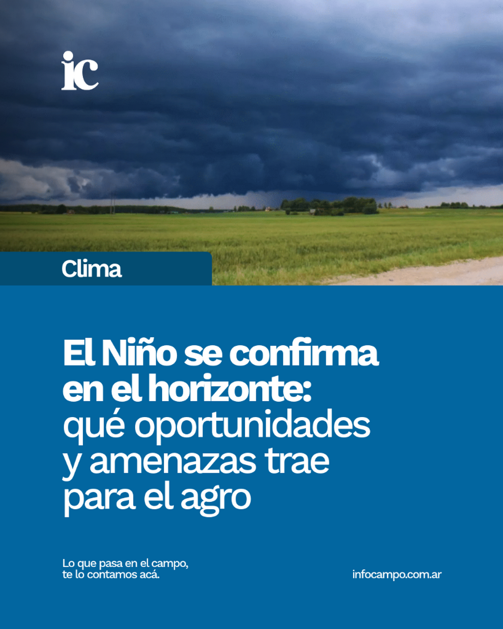 Se confirma El Ni&ntilde;o: oportunidades y amenazas para el agro