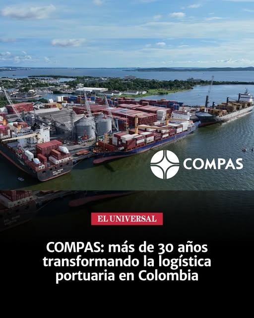 COMPAS: m&aacute;s de 30 a&ntilde;os transformando la log&iacute;stica portuaria en Colombia