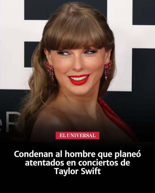 Condenan al hombre que plane&oacute; atentados en conciertos de Taylor Swift