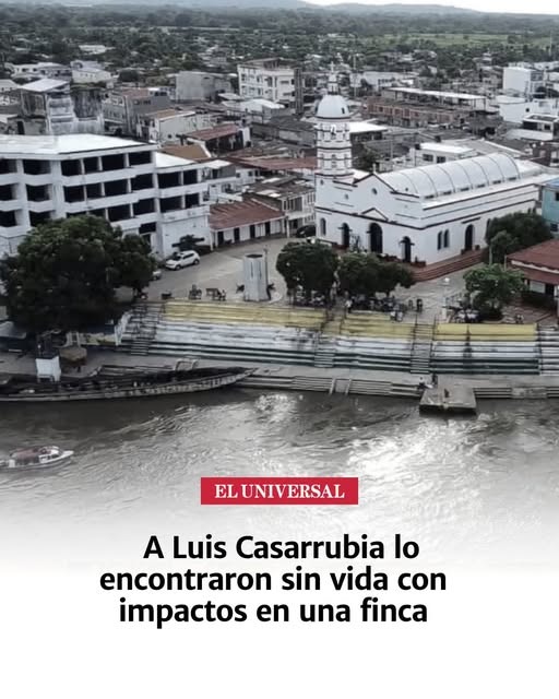 A Luis Casarrubia lo encontraron sin vida con impactos en una finca
