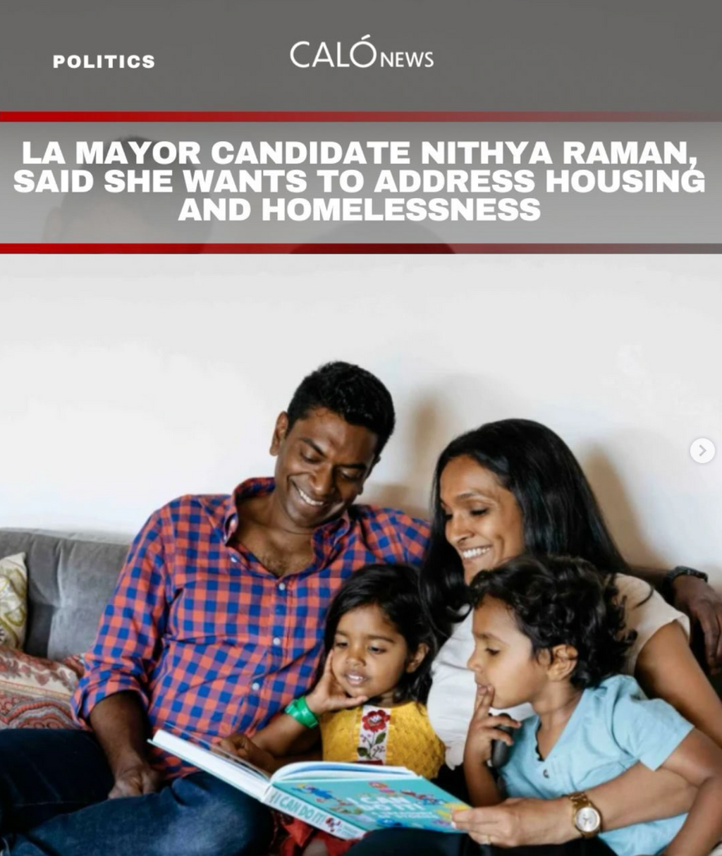 LA Mayor candidate Nithya Raman said she wants to address housing and homelessness