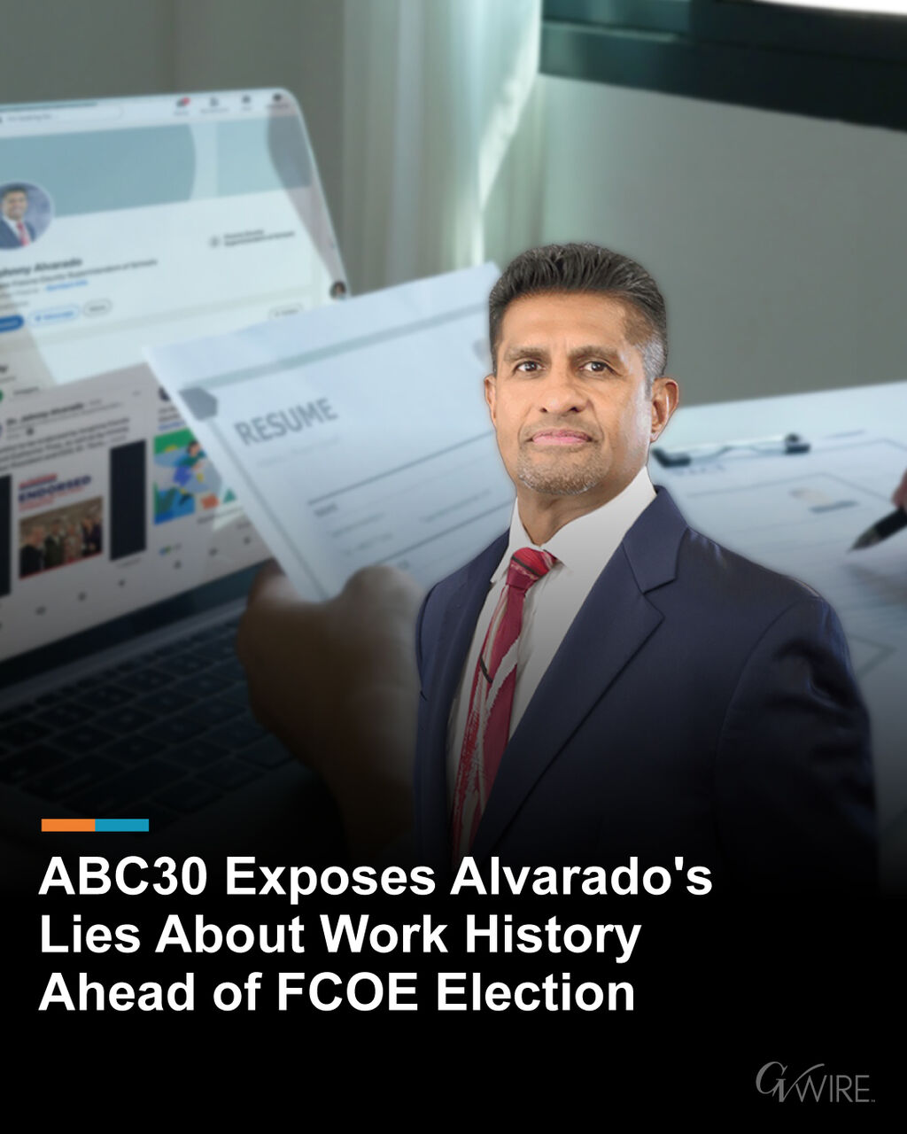 ABC30 Exposes Alvarado's Lies About Work History Ahead of FCOE Election