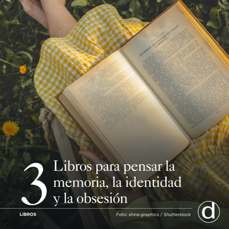 Tres libros sobre la obsesi&oacute;n, la memoria y el significado de pertenecer