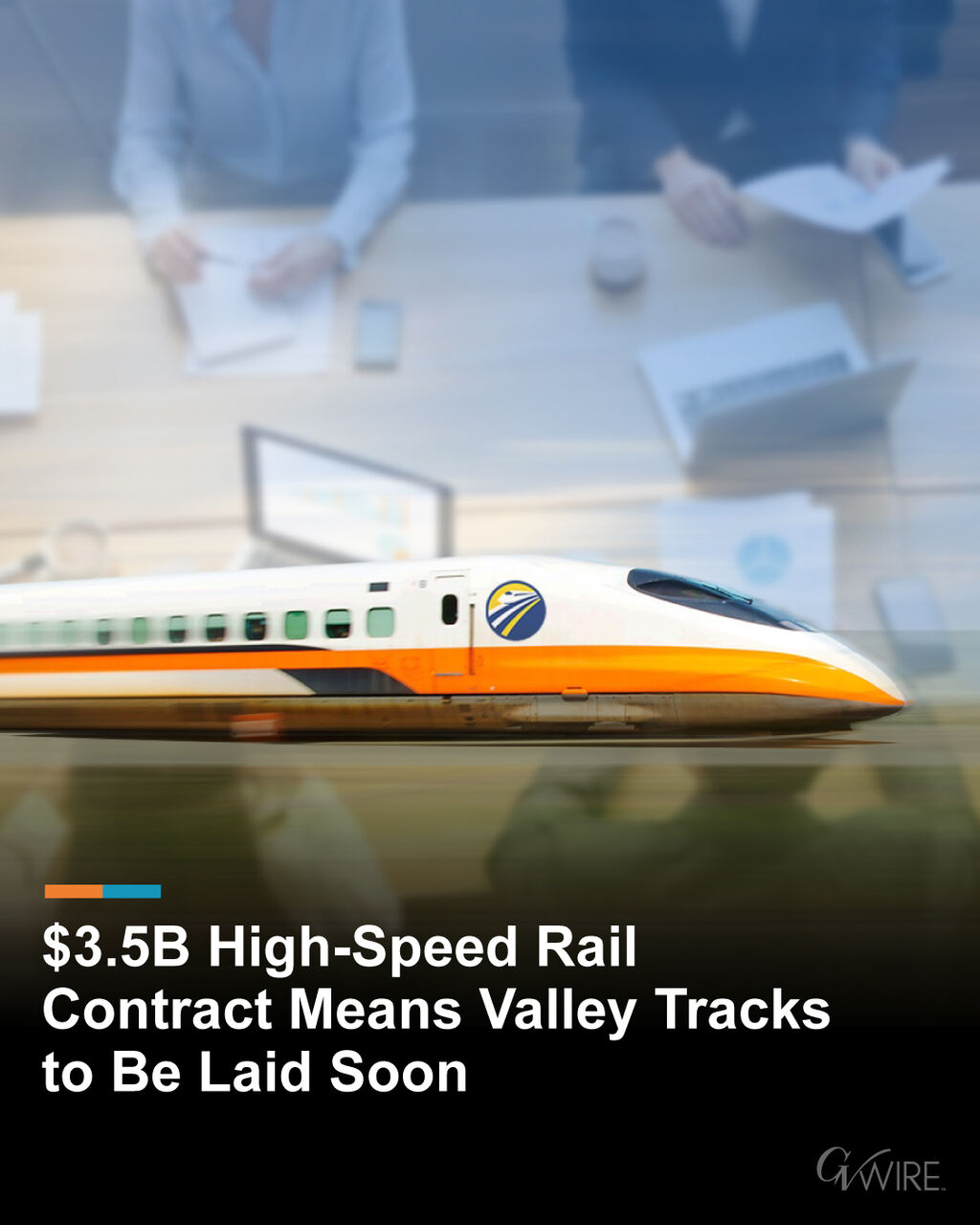 $3.5B High-Speed Rail Contract Means Valley Tracks to Be Laid Soon