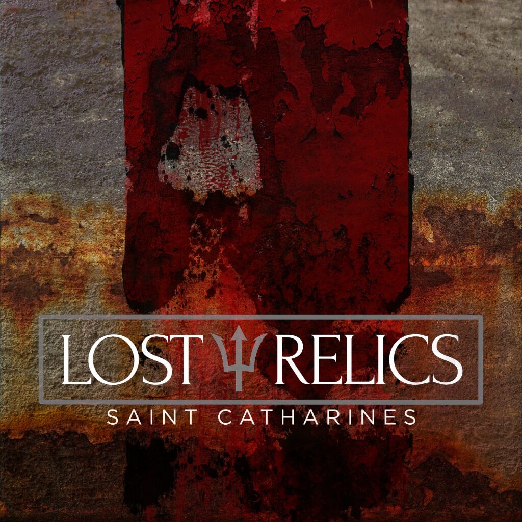 LOST RELICS - SAINT CATHARINES