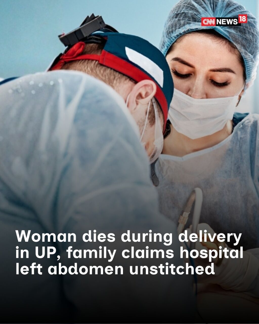 Woman dies during delivery in UP, family claims hospital left abdomen unstitched