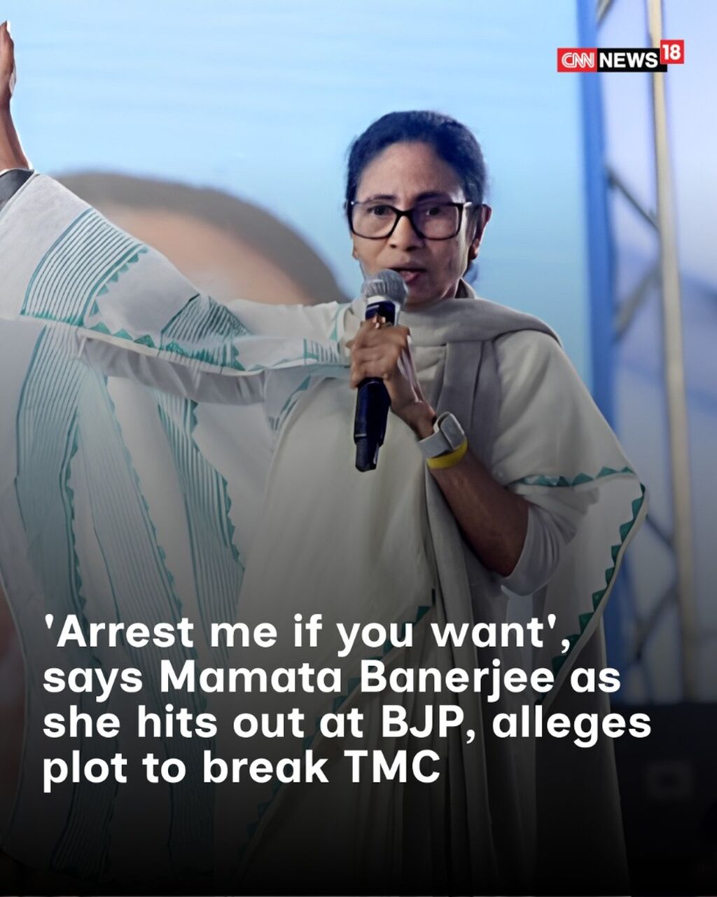 'Arrest me if you want', says Mamata Banerjee as she hits out at BJP, alleges plot to break TMC