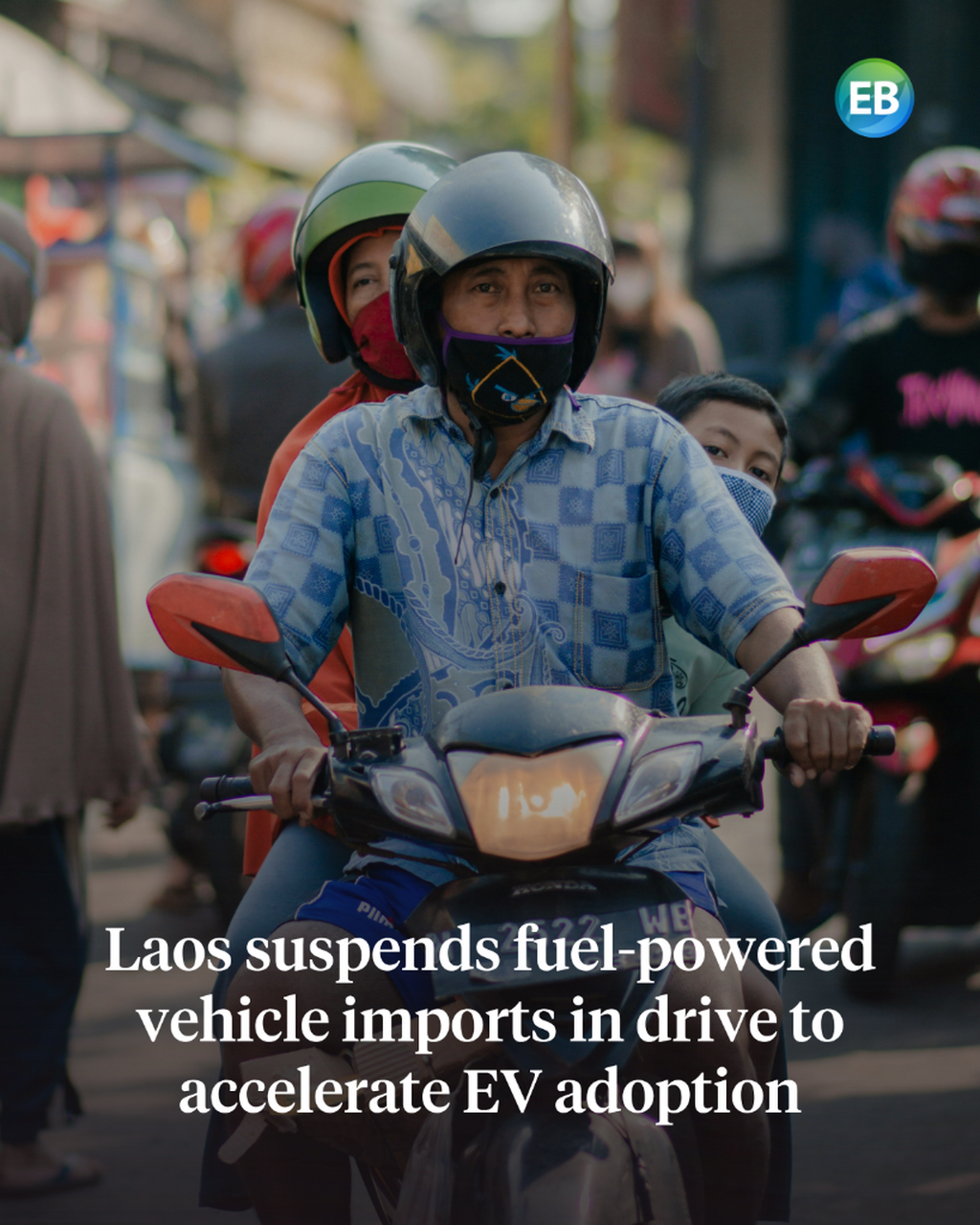 Laos suspends fuel-powered vehicle imports in drive to accelerate EV adoption