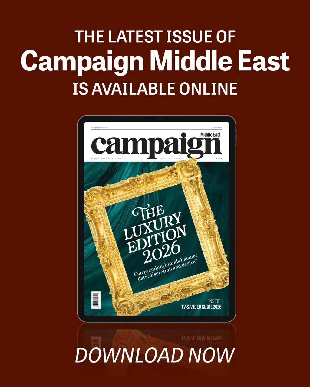 Campaign's Luxury Edition 2026 is out now