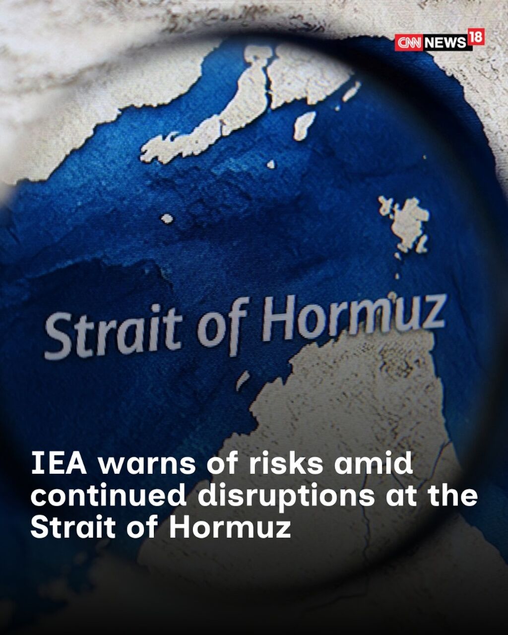 IEA warns of risks amid continued disruptions at the Strait of Hormuz