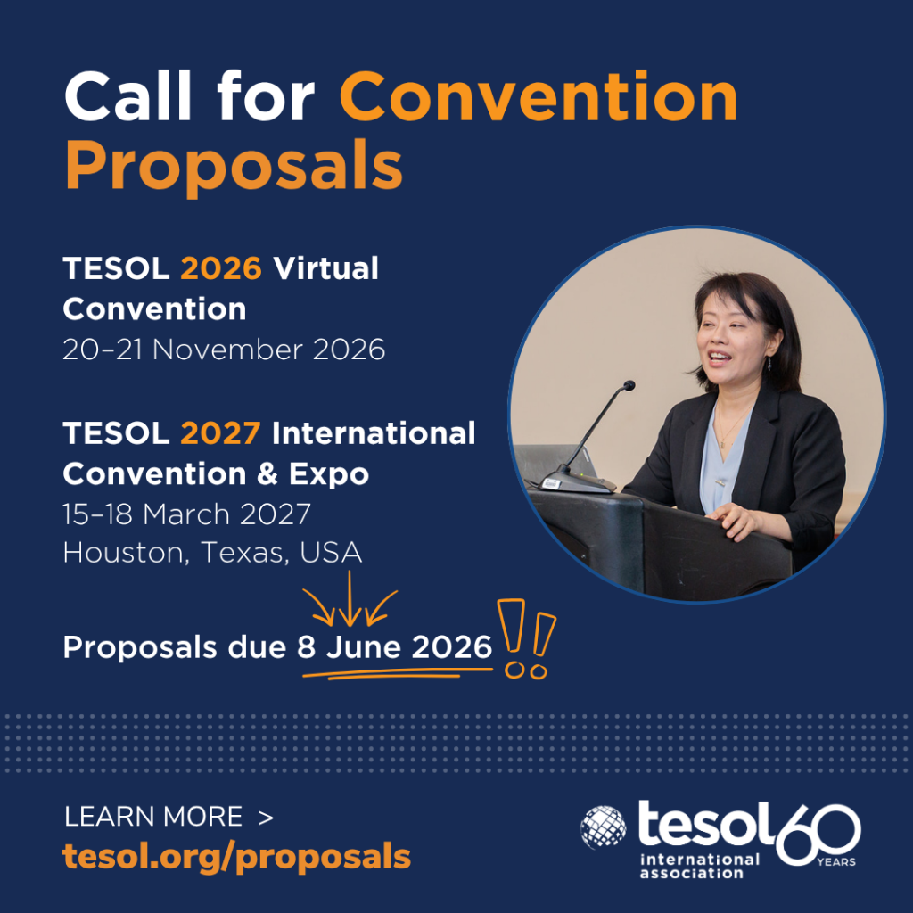 Last chance: Submit your proposal - TESOL 2026 virtual & TESOL 2027