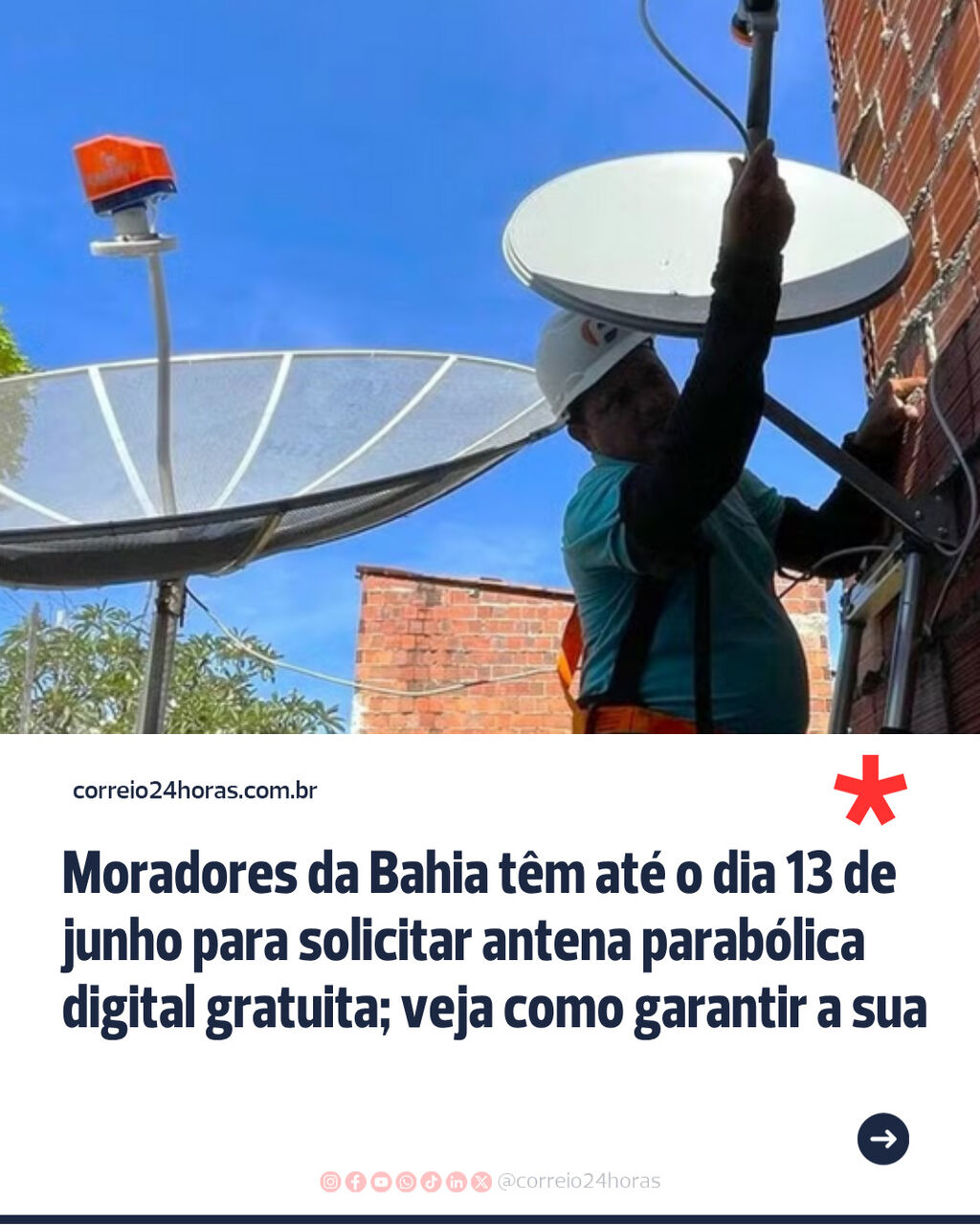 Moradores da Bahia t&ecirc;m at&eacute; o dia 13 de junho para solicitar antena parab&oacute;lica digital gratuita; veja como garantir a sua