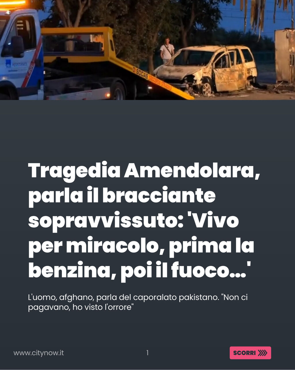 Tragedia Amendolara, parla il bracciante sopravvissuto: &lsquo;Vivo per miracolo, prima la benzina, poi il fuoco&hellip;&rsquo;