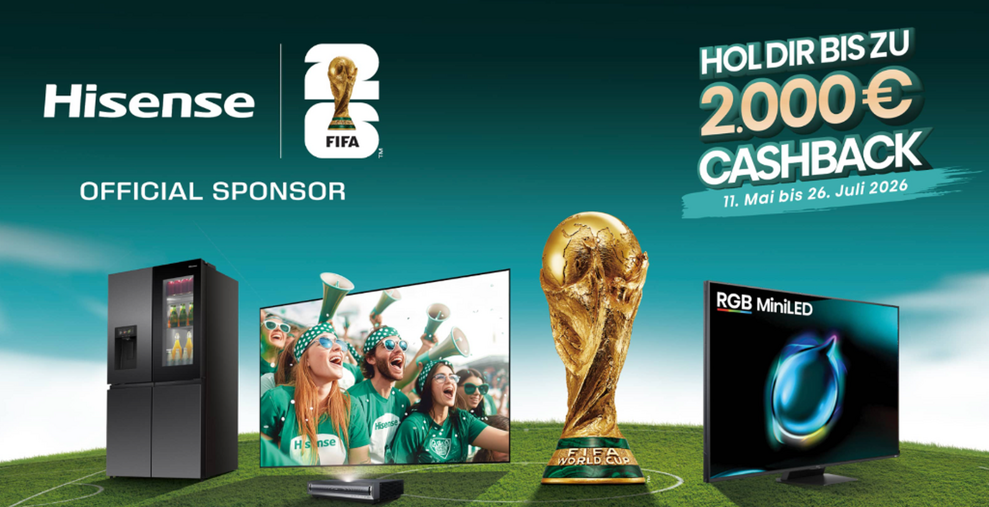 Hol dir bis zu 2.000 &euro; Geld zur&uuml;ck bei der WM Aktion von Hisense