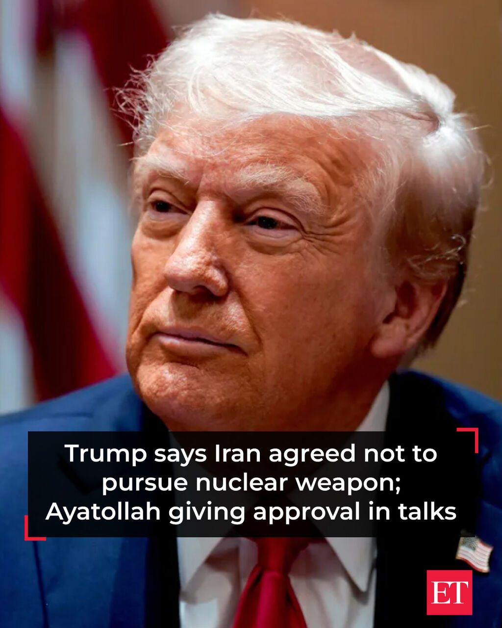 trump-says-iran-agreed-no-nuclear-weapon-ayatollah-giving-approval-in-talks