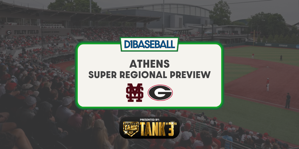 Athens Super Regional Preview: Mississippi State vs. Georgia