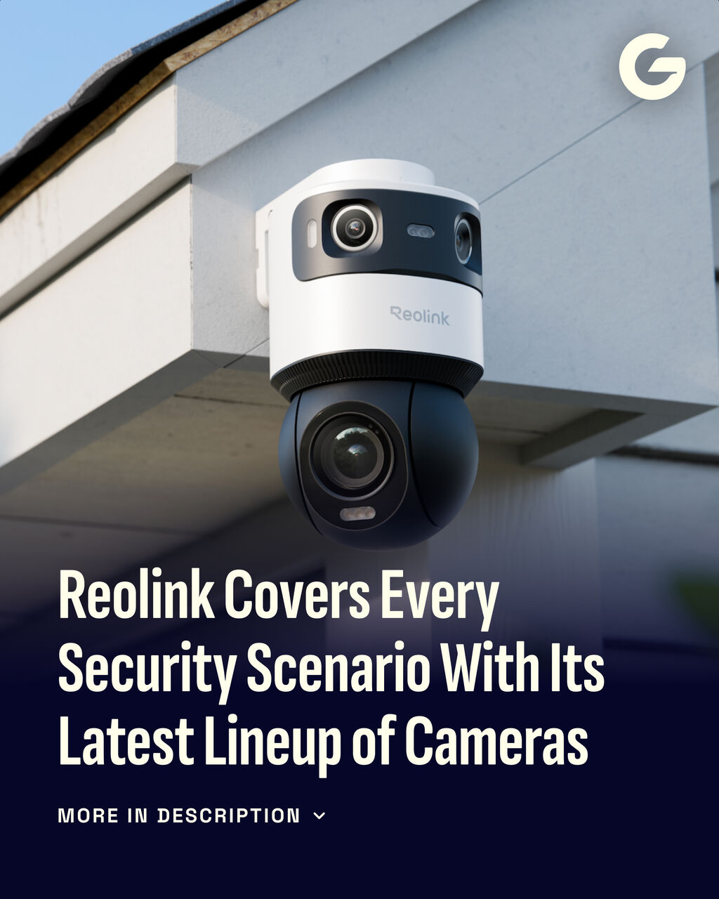 Reolink Covers Every Security Scenario With Its Latest Lineup of Cameras
