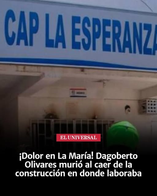 &iexcl;Dolor en La Mar&iacute;a! Dagoberto Olivares muri&oacute; al caer de la construcci&oacute;n en donde laboraba