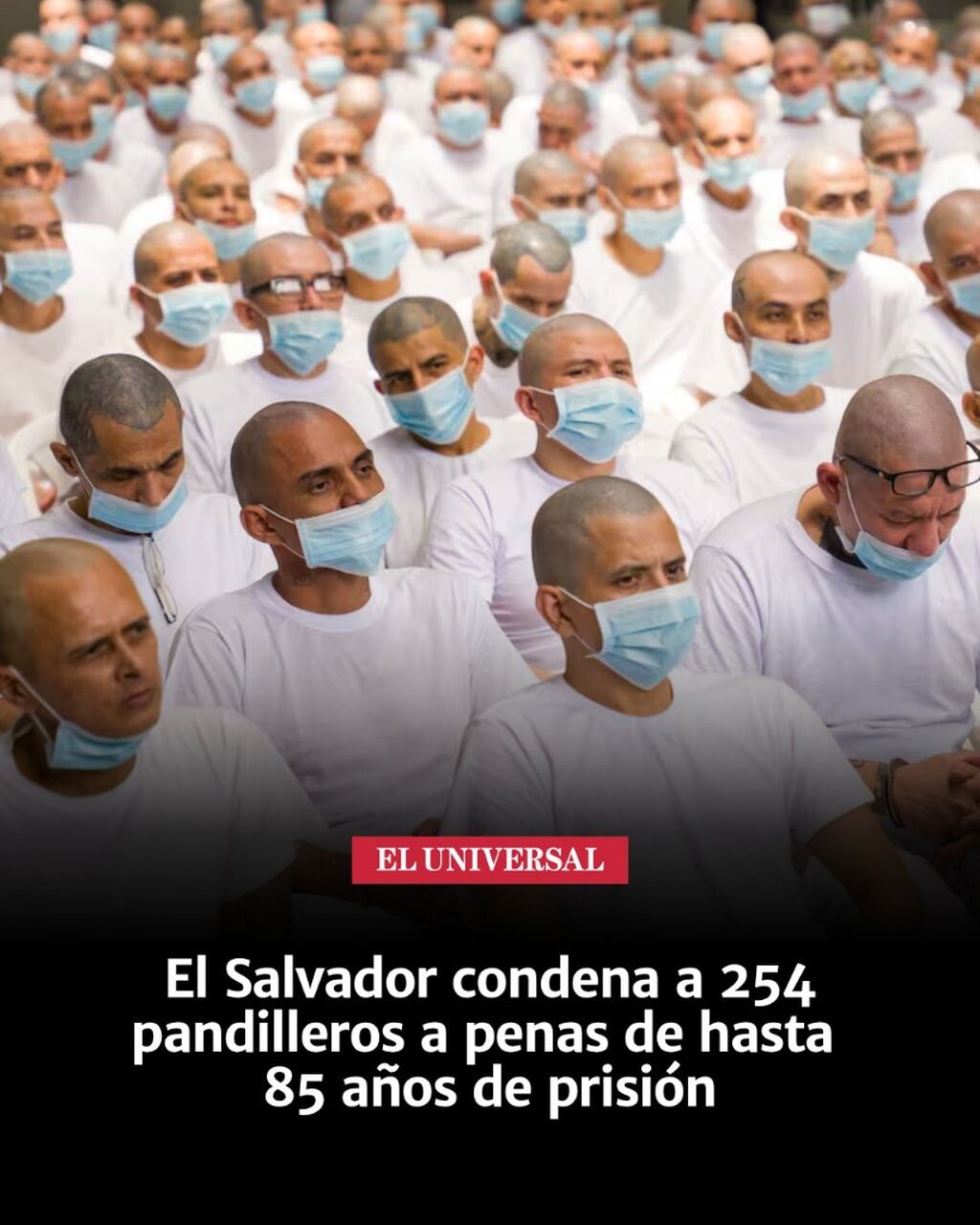 El Salvador condena a 254 pandilleros a penas de hasta 85 a&ntilde;os de prisi&oacute;n