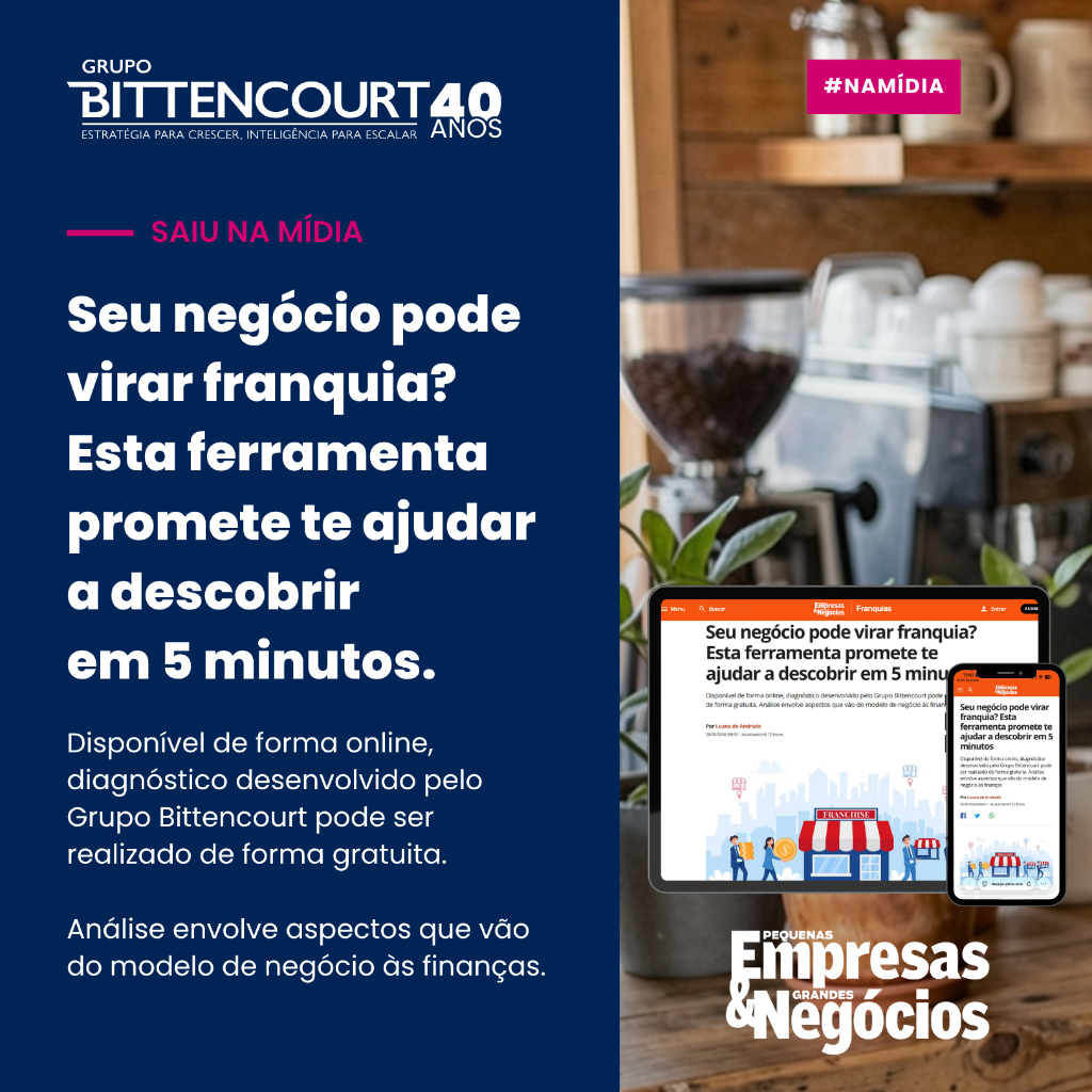 Diagn&oacute;stico de Franqueabilidade: crescimento empresarial exige mais do que vontade de expandir