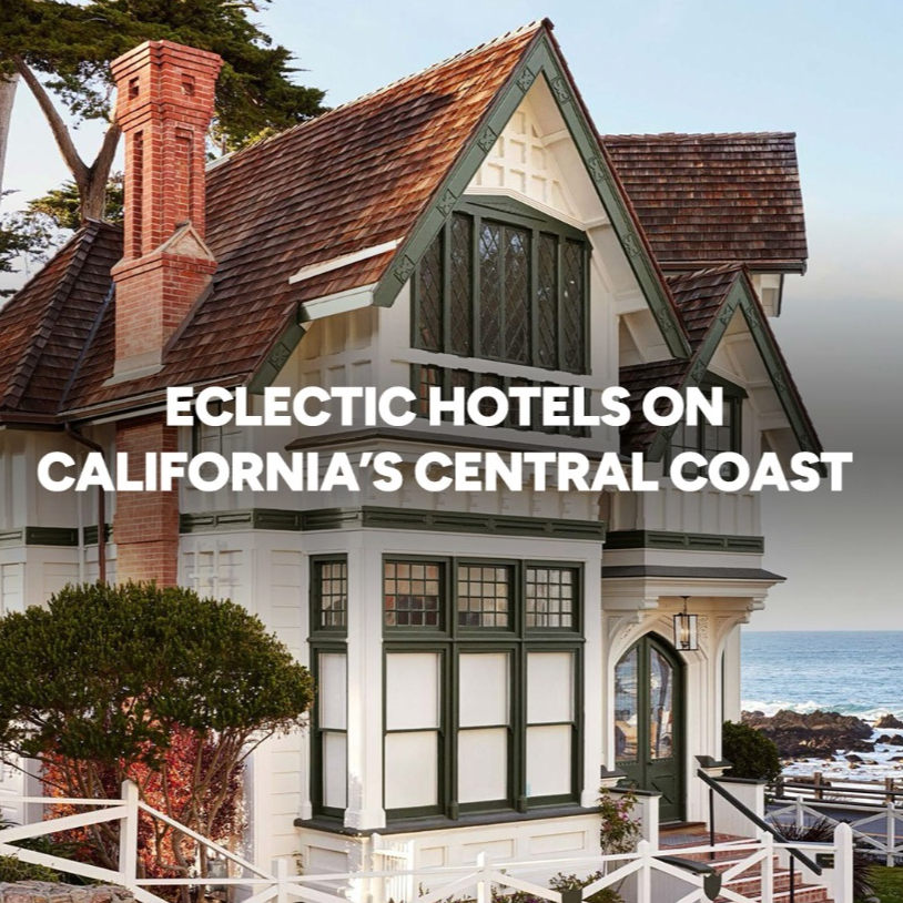 Eclectic Hotels on California's Central Coast
