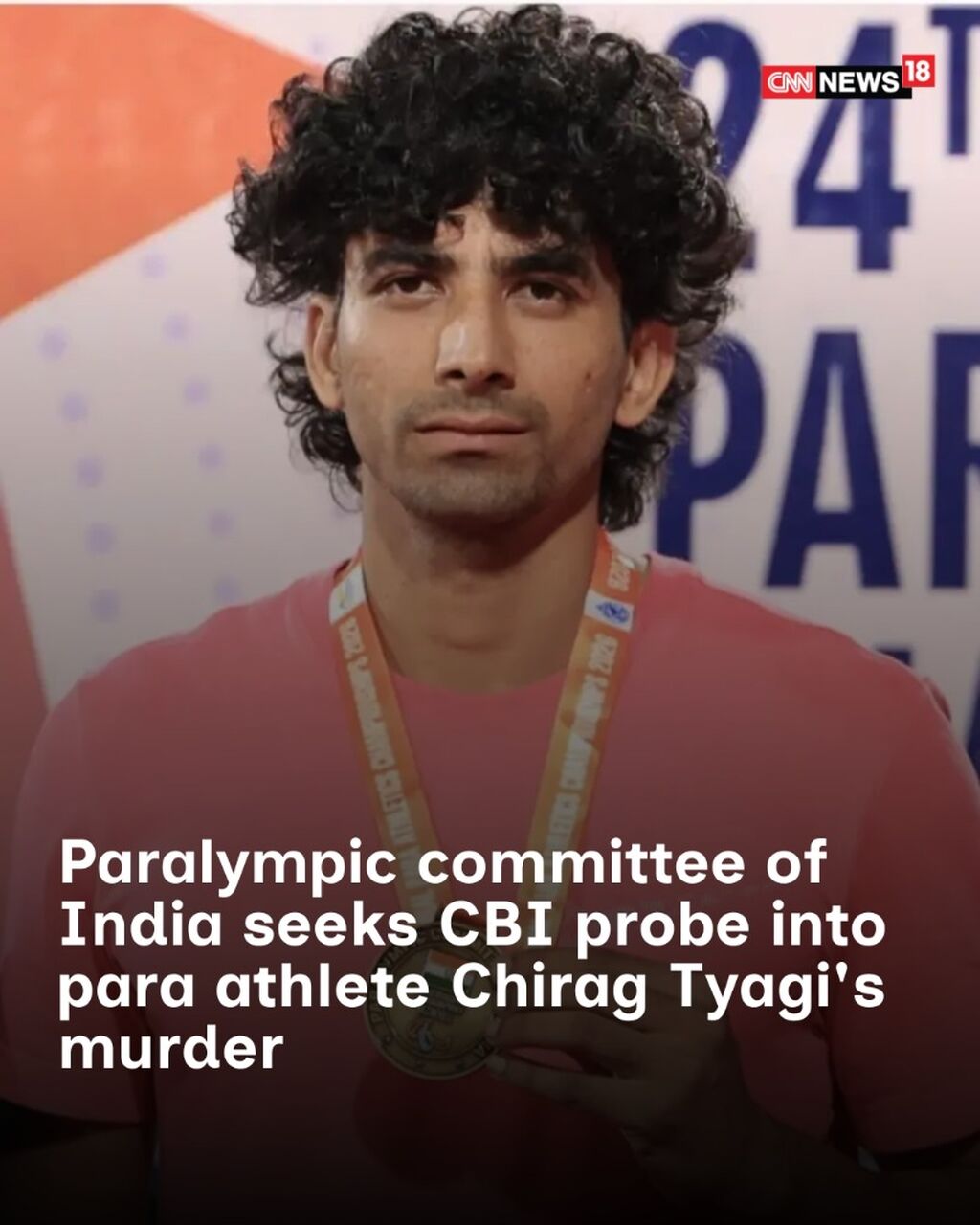Paralympic committee of India seeks CBI probe into para athlete Chirag Tyagi's murder