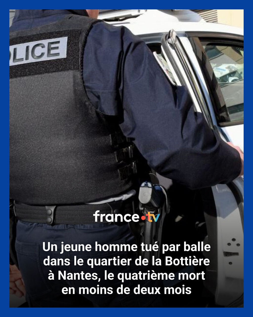 "Ils lui ont tir&eacute; une balle dans la t&ecirc;te" : un jeune homme tu&eacute; dans le quartier de la Botti&egrave;re &agrave; Nantes, le quatri&egrave;me mort en moins de deux mois