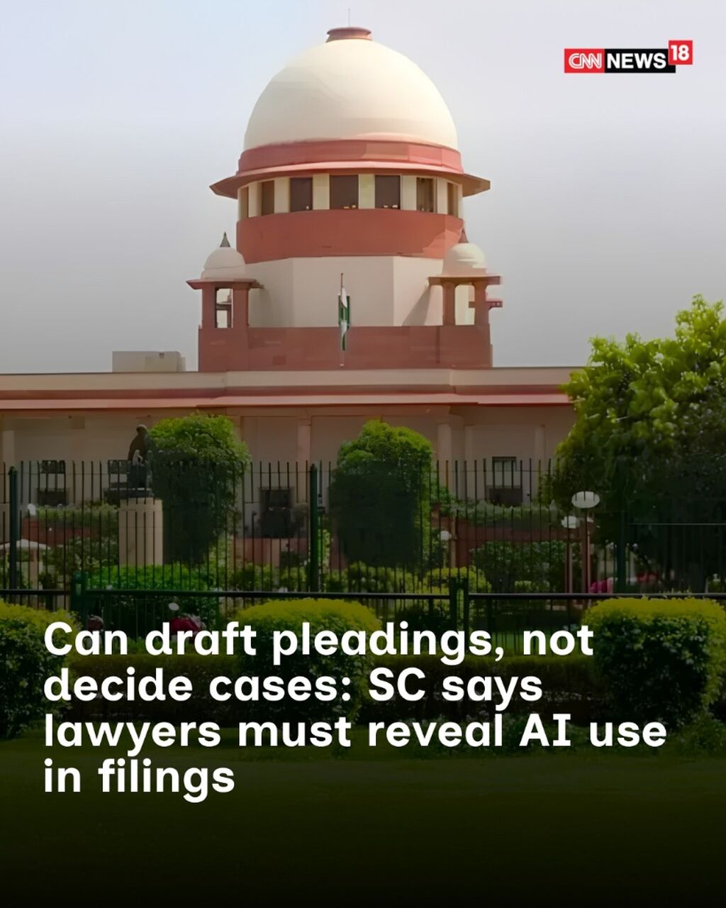 Can draft pleadings, not decide cases: SC says lawyers must reveal AI use in filings