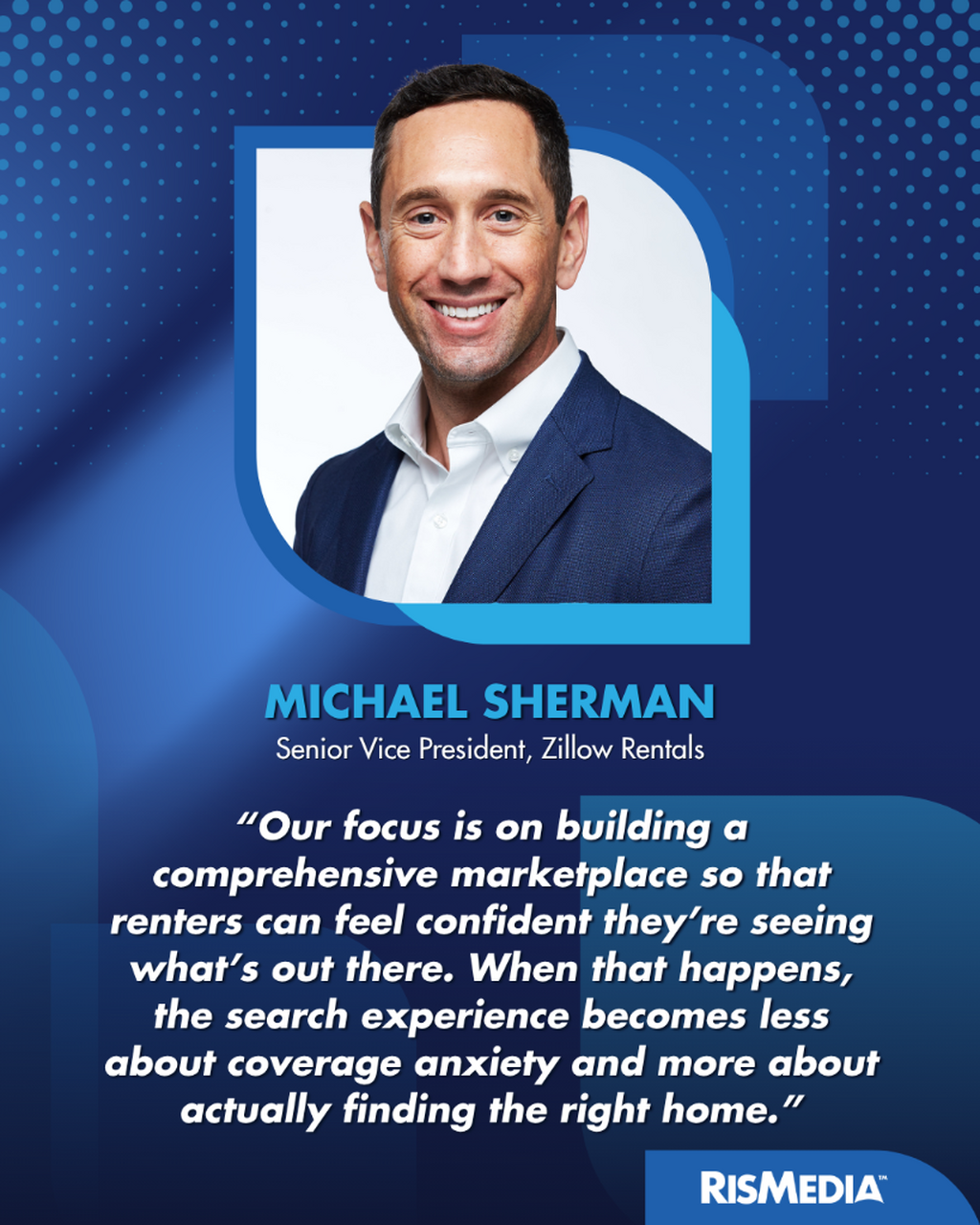 Zillow Rentals&rsquo; Michael Sherman: Renting Shouldn&rsquo;t Be This Complicated